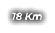 18 Km