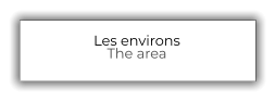 Les environs The area