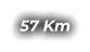 57 Km