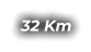 32 Km